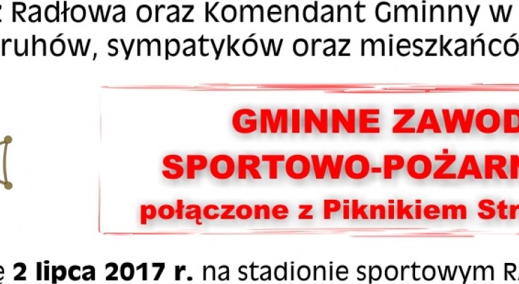 Gminne Zawody Sportowo-Pożarnicze oraz Piknik Strażacki